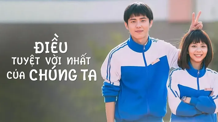 Điều Tuyệt Vời Nhất Của Chúng Ta Điều Tuyệt Vời Nhất Của Chúng Ta