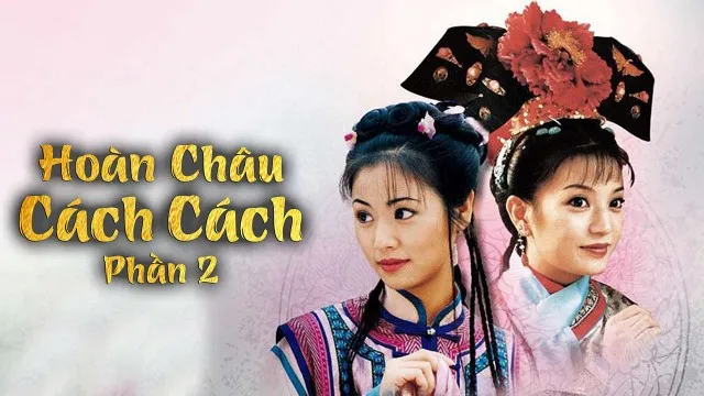 Hoàn Châu Cách Cách (Phần 2) Hoàn Châu Cách Cách (Phần 2)