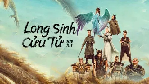 Long Sinh Cửu Tử - Long Sinh Cửu Tử