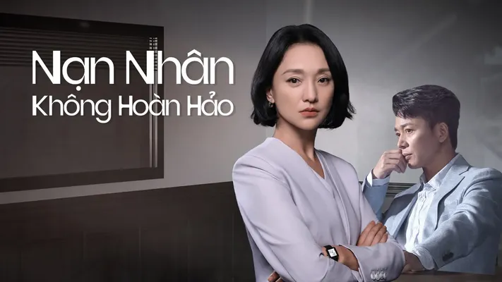 Nạn Nhân Không Hoàn Hảo - Nạn Nhân Không Hoàn Hảo