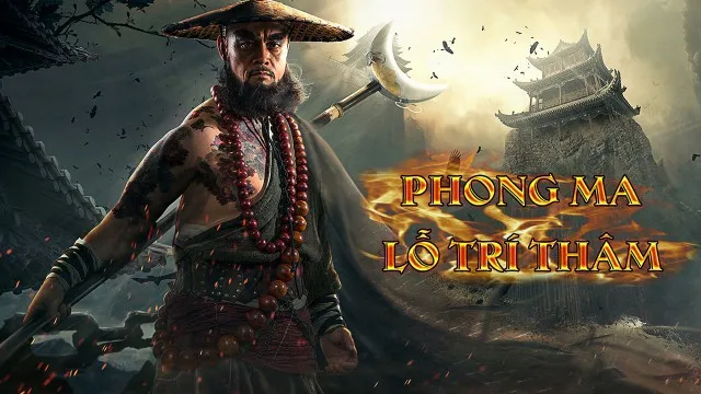 Phong Ma Lỗ Trí Thâm - Phong Ma Lỗ Trí Thâm