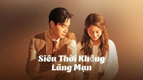 Siêu Thời Không Lãng Mạn Siêu Thời Không Lãng Mạn